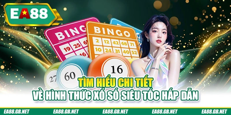 Tìm hiểu chi tiết về hình thức xổ số siêu tốc hấp dẫn
